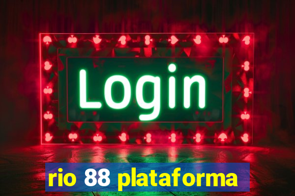 rio 88 plataforma